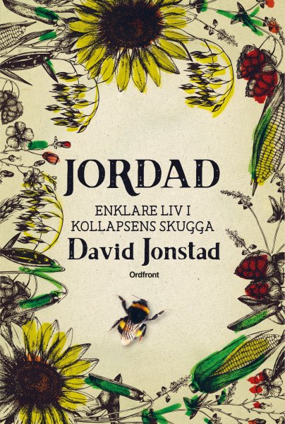 David Jonstad: Jordad, Enklare liv i kollapsens skugga