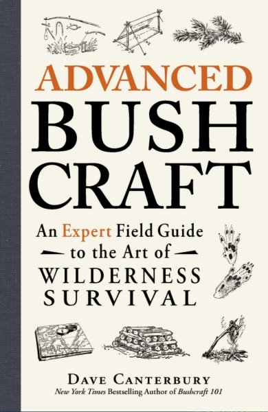 Dave Canterbury Advanced bushcraft 